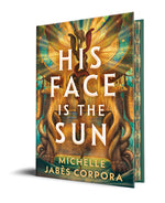 Book cover for His Face Is the Sun