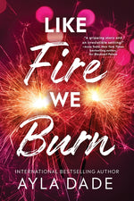 Book cover for Like Fire We Burn