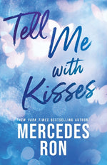 Book cover for Tell Me with Kisses