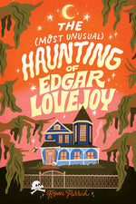Book cover for Most Unusual Haunting of Edgar Lovejoy
