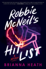 Book cover for Robbie McNeil's Hit List: A Mystery