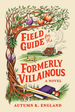 Book cover for Field Guide for the Formerly Villainous (Standard Edition)