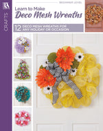 Book cover for Learn to Make Deco Mesh Wreaths