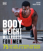 Book cover for Bodyweight Workouts for Men: 75 Anytime, Anywhere Exercises to Build a Better Body