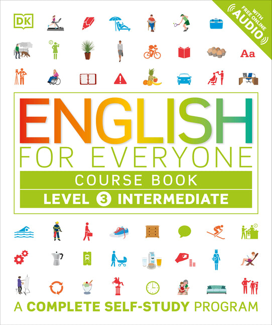 Book cover for English for Everyone: Level 3: Intermediate, Course Book: A Complete Self-Study Program