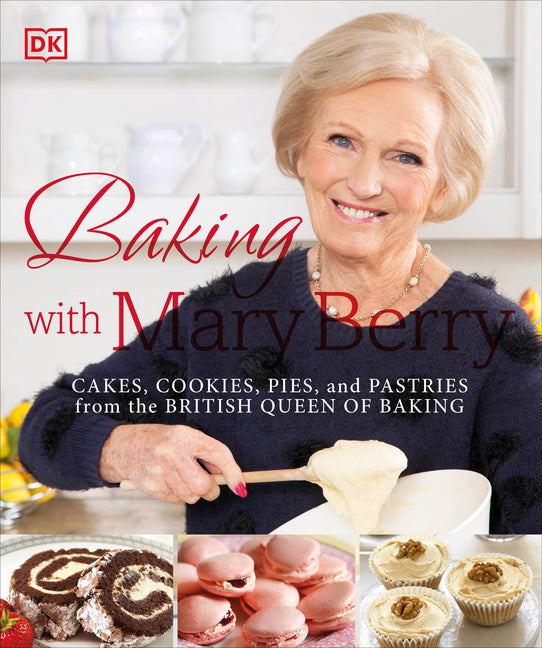Book cover for Baking with Mary Berry: Cakes, Cookies, Pies, and Pastries from the British Queen of Baking