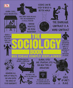 Book cover for The Sociology Book: Big Ideas Simply Explained