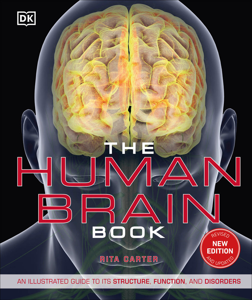 Book cover for The Human Brain Book: An Illustrated Guide to Its Structure, Function, and Disorders