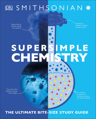 Book cover for Super Simple Chemistry: The Ultimate Bitesize Study Guide