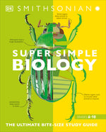 Book cover for Super Simple Biology: The Ultimate Bitesize Study Guide