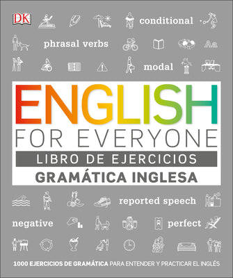 Book cover for English for Everyone Gramática Inglesa. El Libro de Ejercicios: Más de 1000 Ejercicios Para Entender Y Practicar El Inglés
