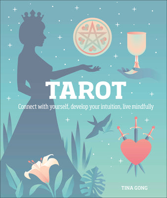 Book cover for Tarot: Connect with Yourself, Develop Your Intuition, Live Mindfully