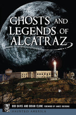 Book cover for Ghosts and Legends of Alcatraz