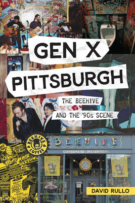 Book cover for Gen X Pittsburgh: The Beehive and the '90s Scene