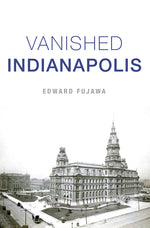 Book cover for Vanished Indianapolis