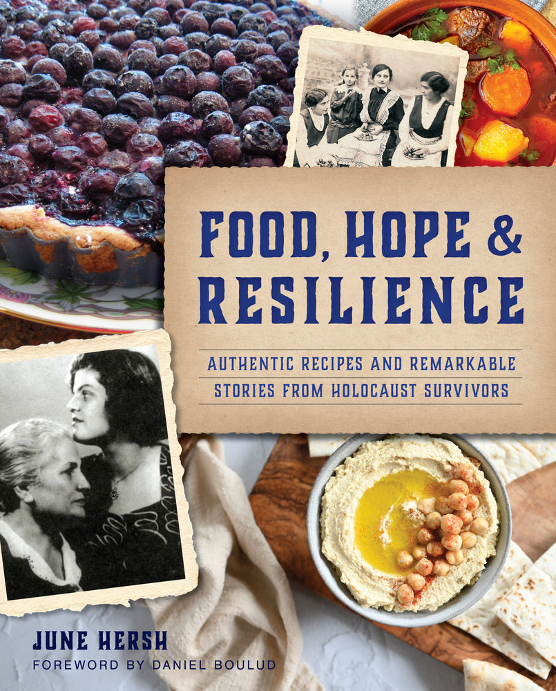 Book cover for Food, Hope & Resilience: Authentic Recipes and Remarkable Stories from Holocaust Survivors