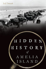 Book cover for Hidden History of Amelia Island