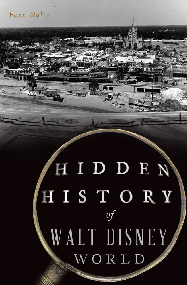 Book cover for Hidden History of Walt Disney World