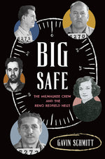 Book cover for Big Safe: The Milwaukee Crew and the Reno Redfield Heist