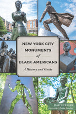 Book cover for New York City Monuments of Black Americans: A History and Guide
