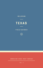 Book cover for Wildsam Field Guides: Texas (2023)