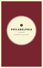 Book cover for Wildsam Field Guides: Philadelphia