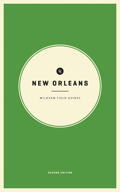 Book cover for Wildsam Field Guides: New Orleans (2023)