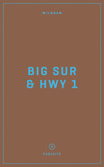 Book cover for Wildsam Field Guides: Big Sur & Highway 1