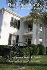 Book cover for The Lotz Family: Survivors of the Battle of Franklin: Robert Z. Carlisle II