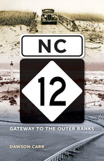 Book cover for NC 12: Gateway to the Outer Banks