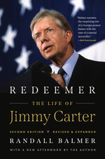 Book cover for Redeemer, Second Edition: The Life of Jimmy Carter (Second Edition, Revised and Expanded, with a New Afterword by the Author)