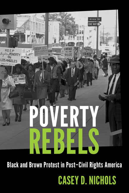 Book cover for Poverty Rebels: Black and Brown Protest in Post-Civil Rights America