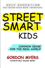 Book cover for Street Smart Kids: Common Sense for the Real World