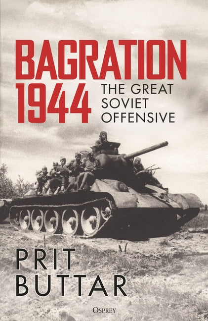 Book cover for Bagration 1944: The Great Soviet Offensive