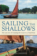 Book cover for Sailing the Shallows: The Lost Art of Cruising the Coast in a Small Boat