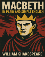Book cover for Macbeth In Plain and Simple English: A Modern Translation and the Original Version
