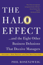 Book cover for The Halo Effect... and the Eight Other Business Delusions That Deceive Managers