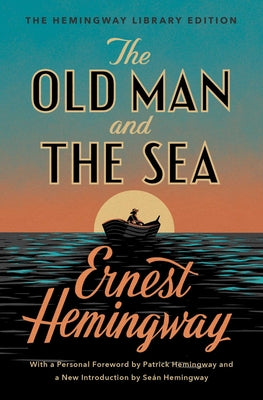 Book cover for The Old Man and the Sea: The Hemingway Library Edition