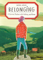 Book cover for Belonging: A German Reckons with History and Home