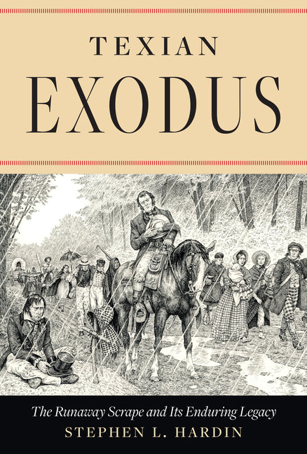 Book cover for Texian Exodus: The Runaway Scrape and Its Enduring Legacy