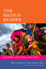 Book cover for Mexico Reader: History, Culture, Politics (Second Edition, Revised)