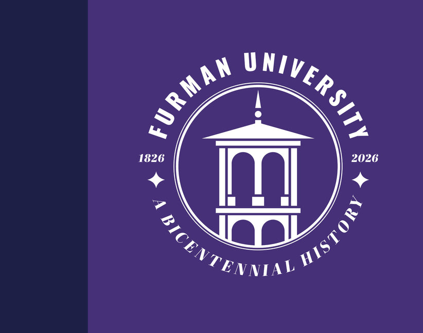 Book cover for Furman University, 1826-2026: A Bicentennial History