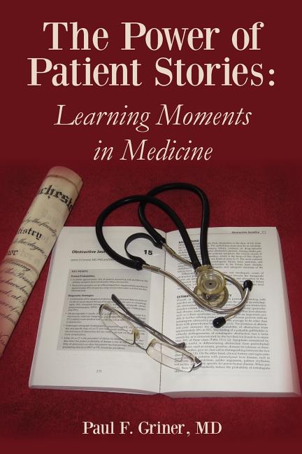 Book cover for The Power of Patient Stories: Learning Moments in Medicine