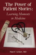 Book cover for The Power of Patient Stories: Learning Moments in Medicine