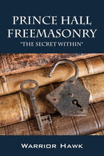 Book cover for Prince Hall Freemasonry: The Secret Within