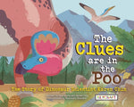 Book cover for The Clues Are in the Poo: The Story of Dinosaur Scientist Karen Chin