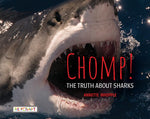 Book cover for Chomp! the Truth about Sharks