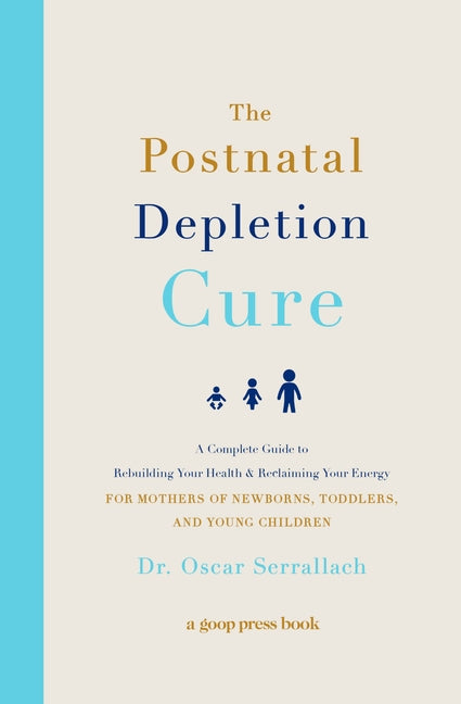 Book cover for Postnatal Depletion Cure: A Complete Guide to Rebuilding Your Health and Reclaiming Your Energy for Mothers of Newborns, Toddlers, and Young Children