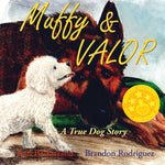 Book cover for Muffy & Valor: A True Dog Story