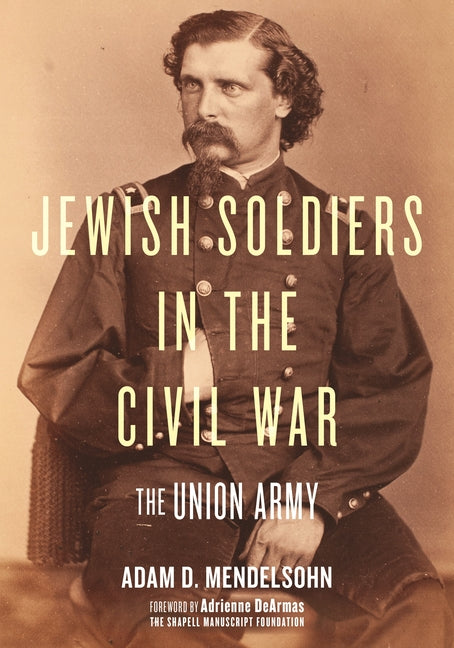 Book cover for Jewish Soldiers in the Civil War: The Union Army